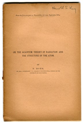 Item #1073 On the Quantum Theory of Radiation and the Structure of the Atom. NIELS BOHR