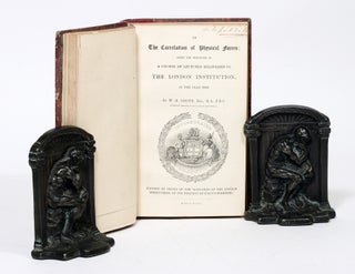 On the correlation of physical forces: Being the substance of a course of Lectures delivered in the London Institution in the year 1843