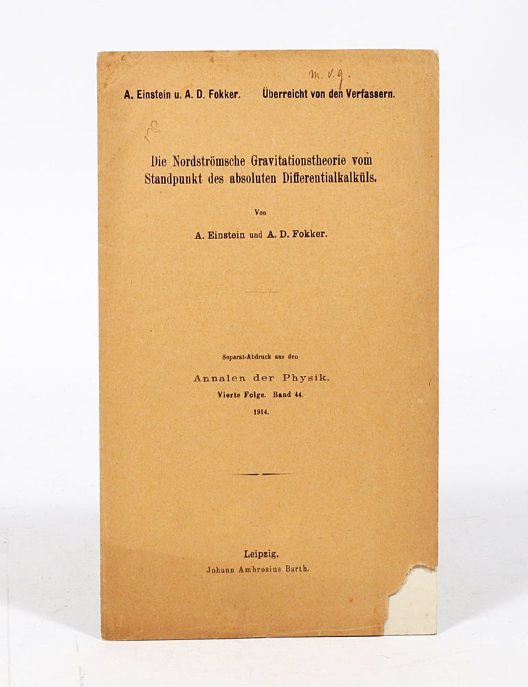Item #1587 Die Nordstr&ouml;msche Gravitationstheorie vom Standpunkt des absoluten Differentialkalk&uuml;ls [Nordstr&ouml;m's Theory of Gravitation from the Point of View of the Absolute Differential Calculus]. ALBERT EINSTEIN, ADRIAAN DANI&Euml;L FOKKER.
