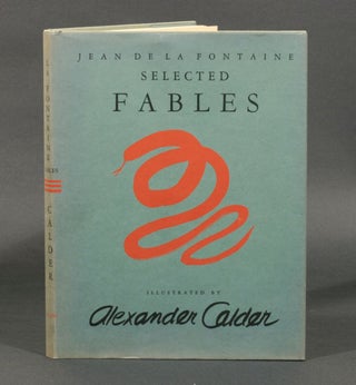 Item #175 Selected Fables. Alexander Calder, Jean Fontaine