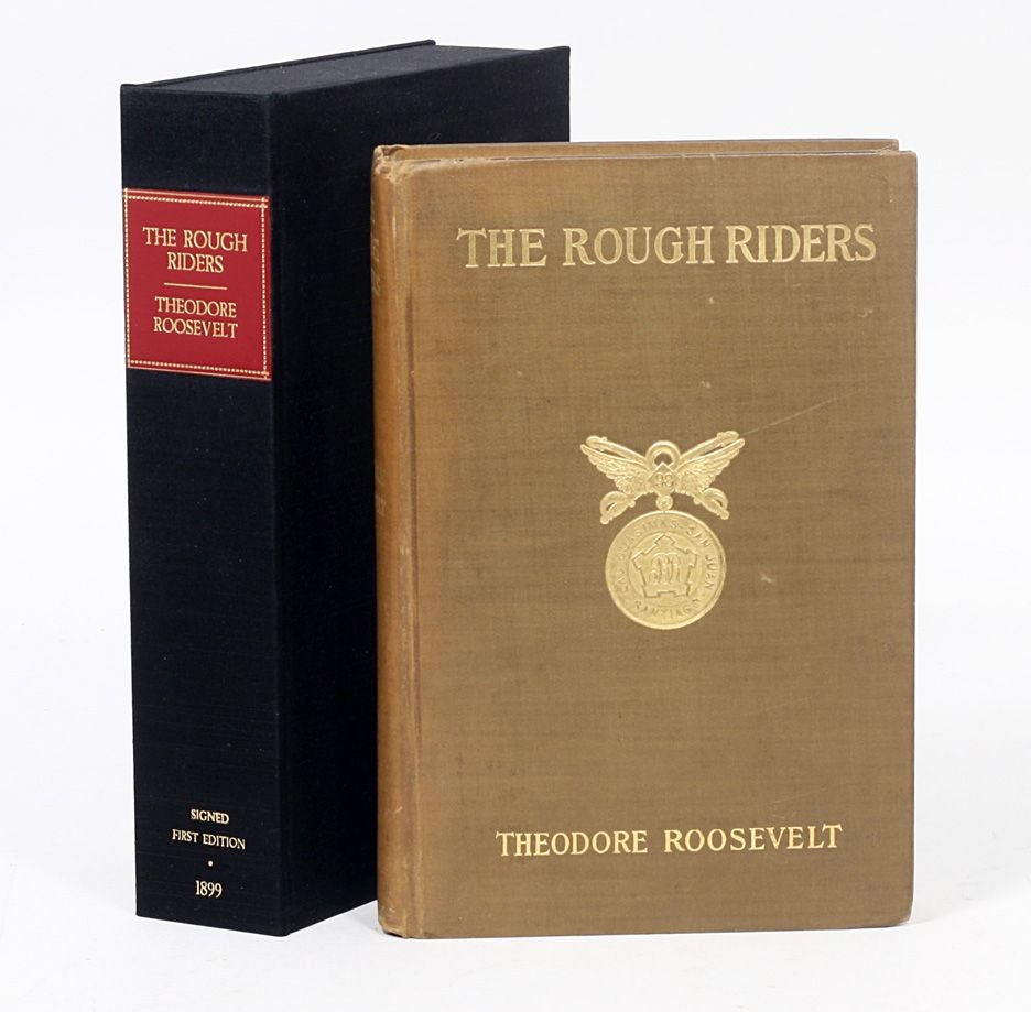 The Rough Riders Primary Source The Rough Riders | THEODORE ROOSEVELT | First Edition