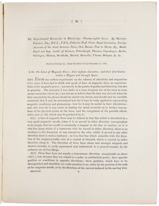 Experimental researches in electricity – twenty-eight series. On the Lines of Magnetic Force; their definitive character; and their distribution within a Magnet and through Space. [With:] Ibid. – twenty-ninth series. On the employment of the Induced Magneto-electric Current as a test and measure of Magnetic Forces