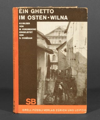 Item #219 Ein Ghetto im Osten - Wilna [A Ghetto in the East]. Moshè Avorobeichic, Moï...