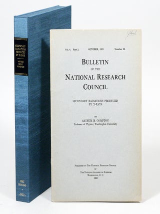 Item #2248 Secondary Radiations Produced by X-Rays. ARTHUR HOLLY COMPTON
