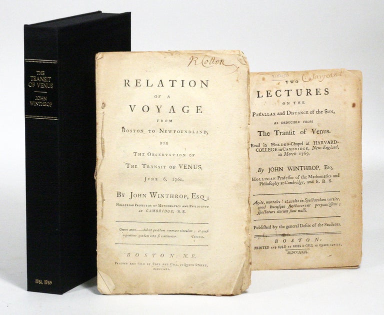 Item #2437 Relation of a Voyage from Boston to Newfoundland, for the Observation of the Transit of Venus, June 6, 1761. WITH: Two Lectures on the Parallax and Distance of the Sun, as Deducible from The Transit of Venus. JOHN WINTHROP.