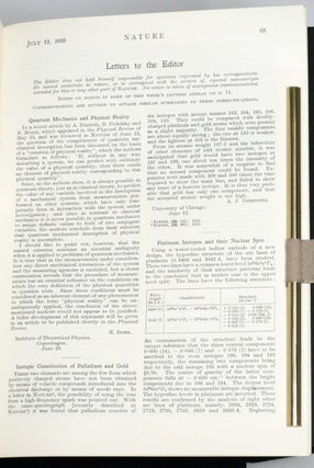 Letter to the Editor of Nature (13 July, 1935); “Can the Quantum Mechanical Description of Physical Reality be Considered Complete?”, in Physical Review (1935); “Discussion with Einstein on Epistemological Problems in Atomic Physics”, offprint from Albert Einstein: Philosopher-Scientist (1949); “On Notions of Causality and Complementarity”, offprint from Science (1950)