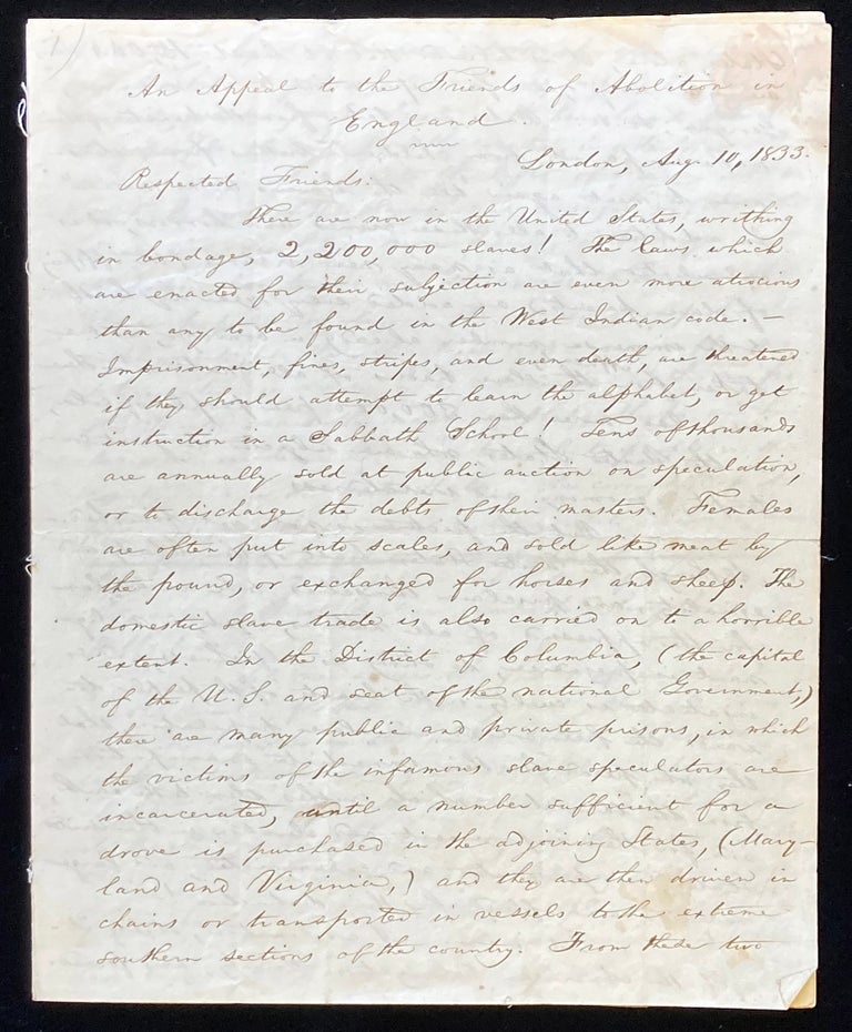 Item #2626 Autograph Manuscript Signed [AMS] : Appeal to the Friends of Abolition in England (1833). ANTI-SLAVERY, ABOLITION.