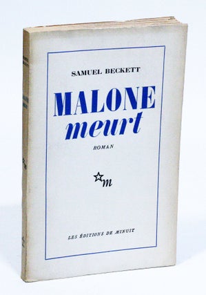 Molloy (1951); with Malone meurt (1951); with L'innommable (1953); with Molloy (1955 [first English edition]); with Molloy, Malone Dies, The Unnamable: A Trilogy (1959) [first complete edition of the Trilogy]).
