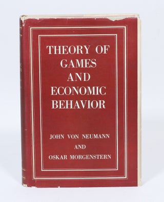 Item #2722 Theory of Games and Economic Behavior. JOHN VON NEUMANN, OSKAR MORGENSTERN