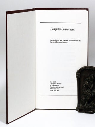 Computer Connections: People, Places, and Events in the Evolution of the Personal Computer Industry