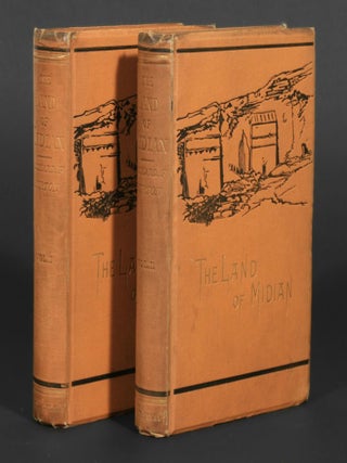 Item #297 The Land of Midian (Revisited). Richard F. Burton
