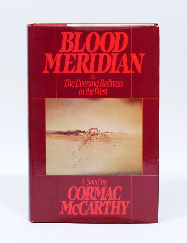 Item #3067 Blood Meridian. CORMAC MCCARTHY.
