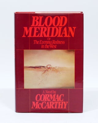 Item #3067 Blood Meridian. CORMAC MCCARTHY