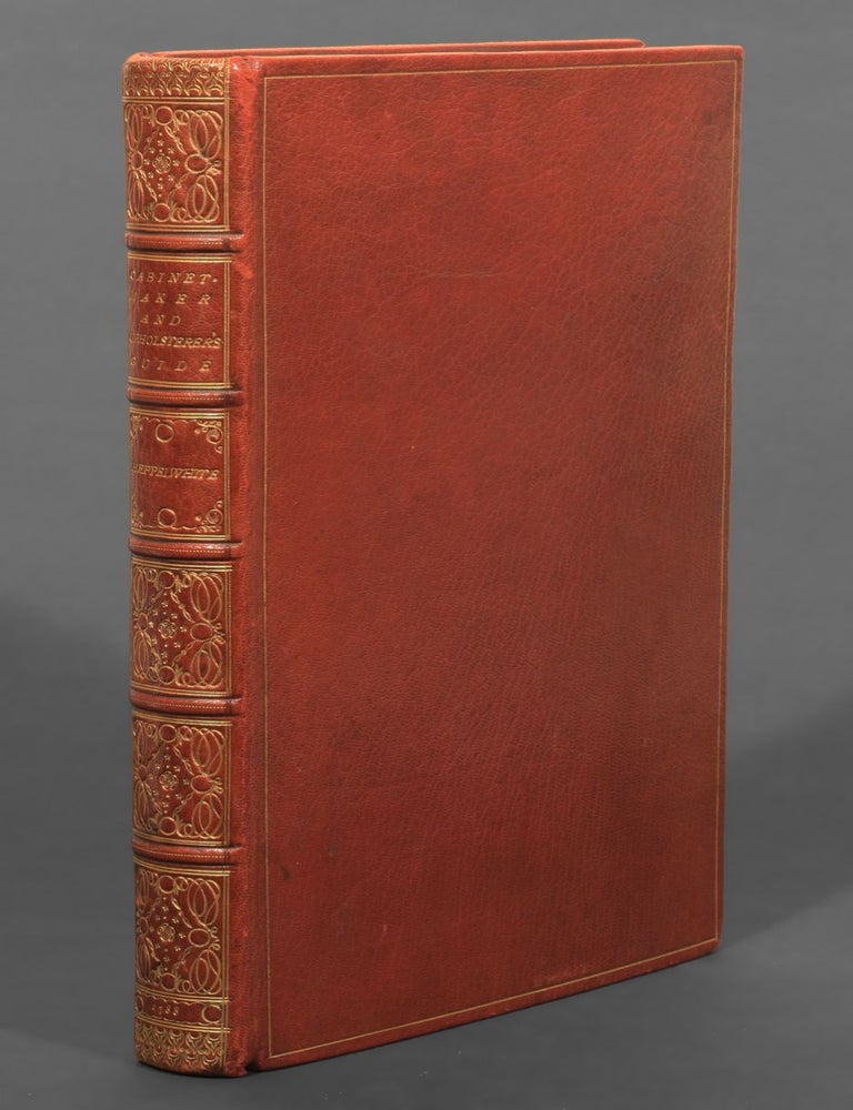 Item #509 The Cabinet-Maker and Upholsterer&rsquo;s Guide. George Hepplewhite, Alice Hepplewhite.